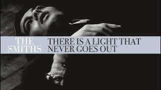 The Smiths - There Is A Light That Never Goes Out