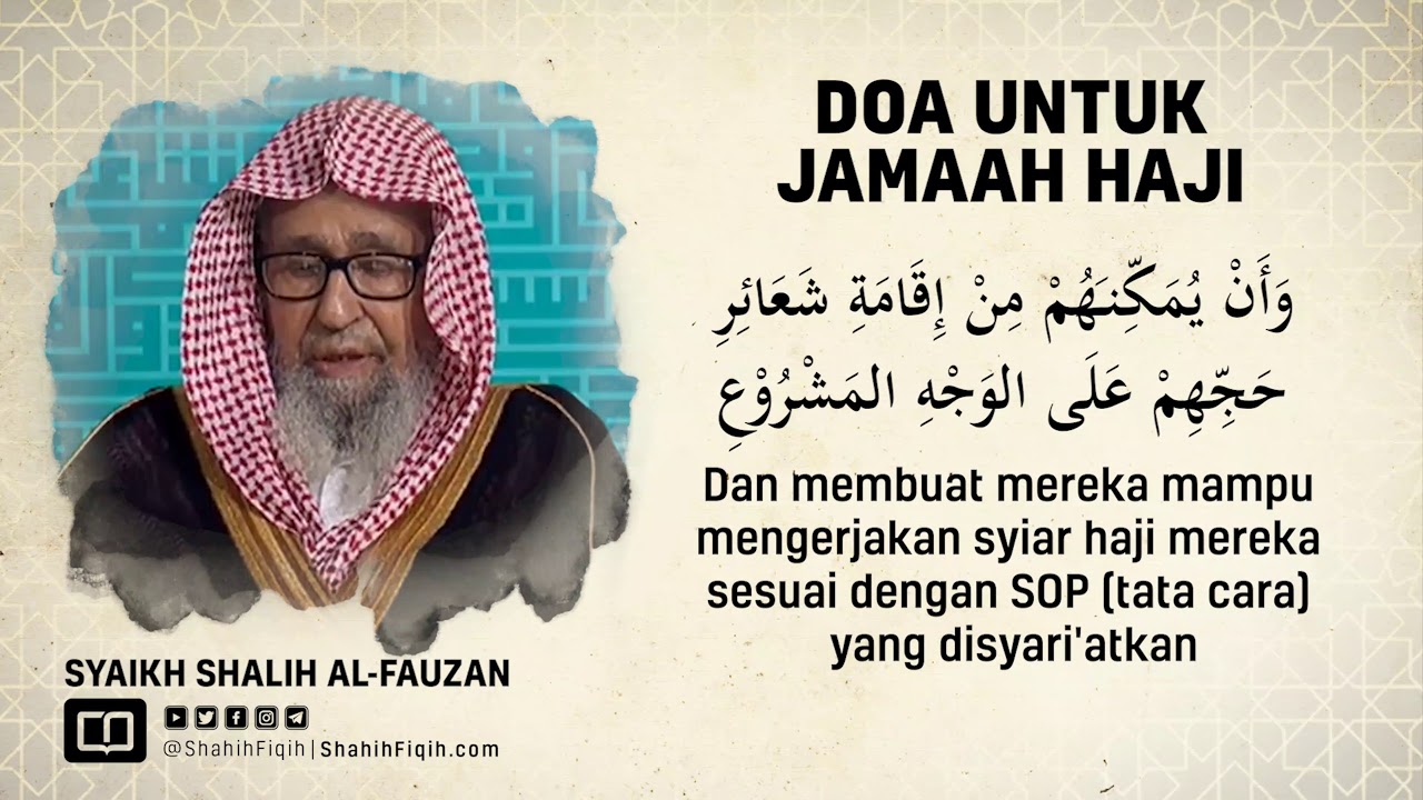 Doa Untuk Jamaah Haji - Syaikh Shalih Fauzan Al-Fauzan ...