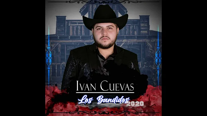 Ivan Cuevas-Los Bandidos Exclusivo(2020)