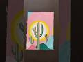 Cactus Painting using Poster colors #youtubeshorts #art #cactus