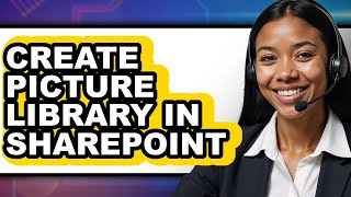 How to Create Picture Library in Sharepoint (easy Method)