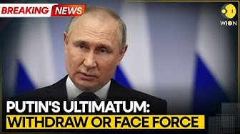 Thumbnail for BREAKING: Russian President Putin Says Fighting Will Stop When Ukraine Withdraws | WION Fineprint