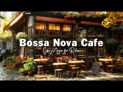Summer Coffee Shop Ambience Smooth Bossa Nova Jazz For Relax, Good Mood | Bossa Nova Music