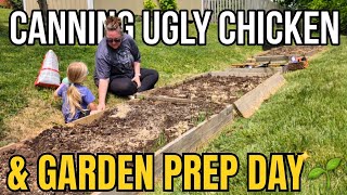 I Canned Ugly Chicken & Prepped My Garden! My Little Helper Made It Better