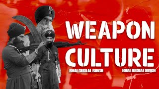 Weapon Culture - Kavishar Bhai Mehal Singh & Jatha | The Kidd | Gurjant Singh Bainka