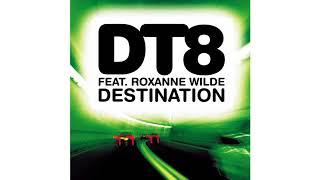 DT8 - Destination (feat. Roxanne Wilde) [Darren \