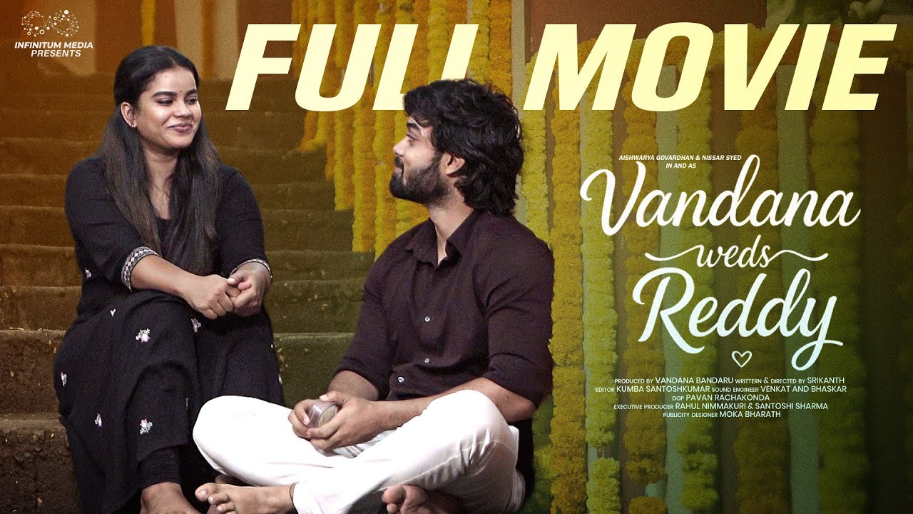 Vandana Weds Reddy Full Movie |Vandana Official | Mohit| Nissar Syed |Telugu Full Movies| Infinitum