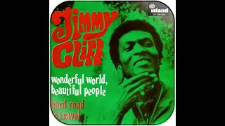 WONDERFUL WORLD, BEAUTIFUL PEOPLE JIMMY CLIFF
