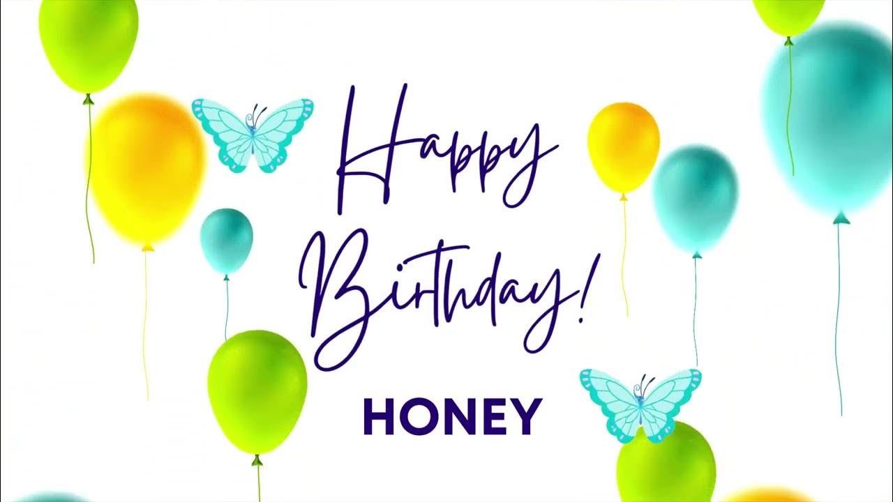 HONEY Happy birthday song | Happy Birthday HONEY | HONEY Happy ...