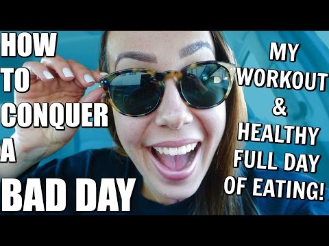 how-to-conquer-a-bad-day-+-healthy-full-day-of-eating