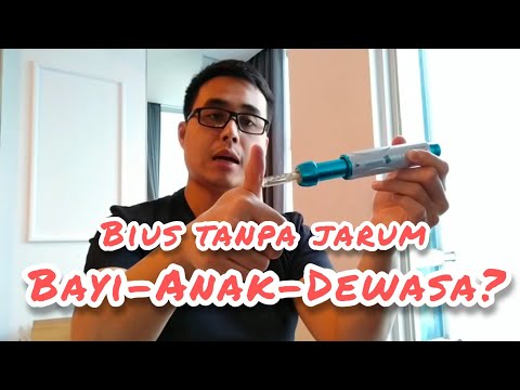 BIUS TANPA JARUM UNTUK BAYI , ANAK ATU DEWASA