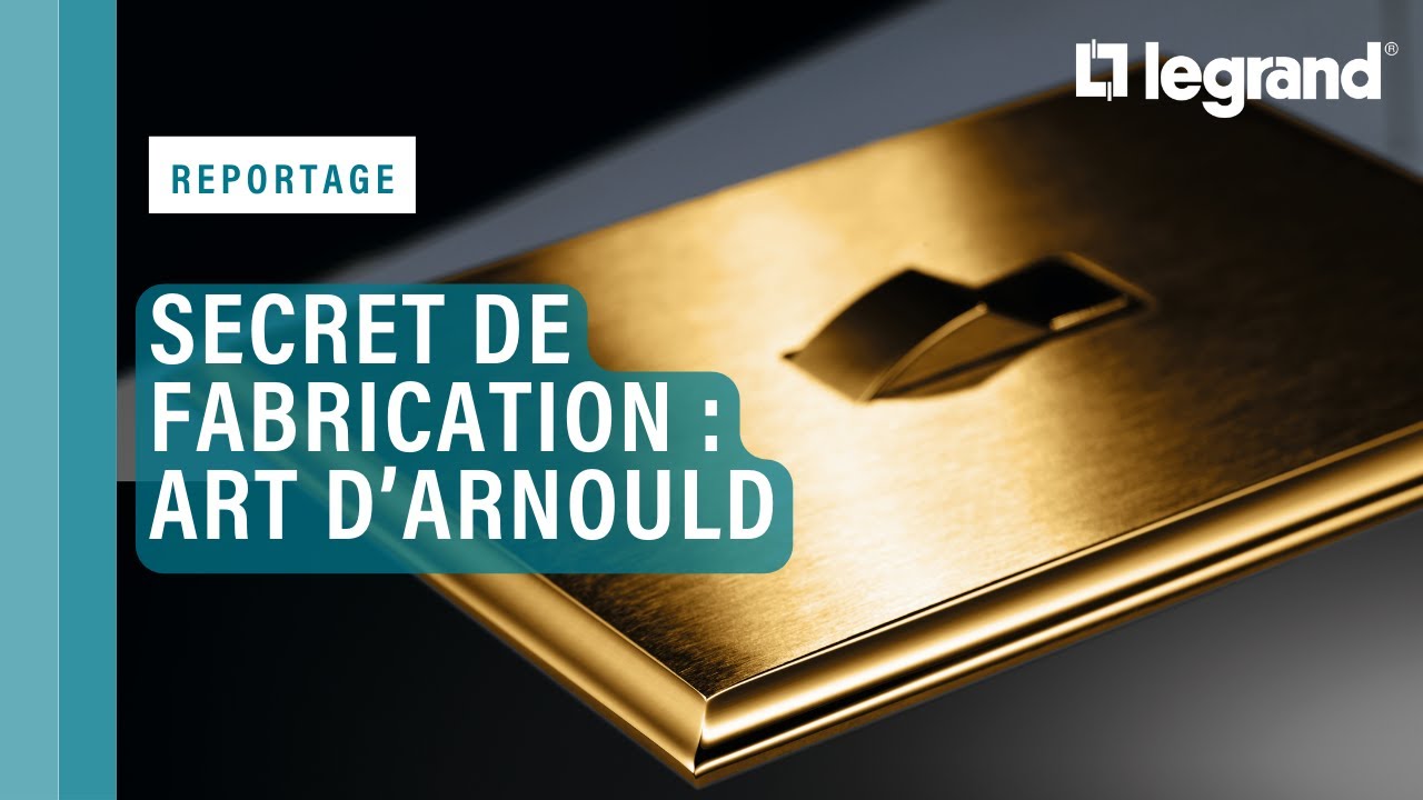 Découvrez les coulisses de fabrication des interrupteurs et prises Art d’Arnould
