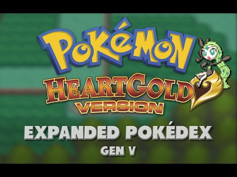 Pokémon HeartGold Pokédex Expansion: Gen V Trailer 