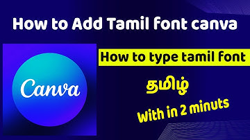 how to use tamil font in canva | how to add tamil in font canva | how to type tamil font canva