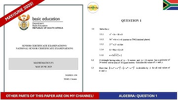 Maths Paper 1 May/June 2025 Grade 12 Algebra