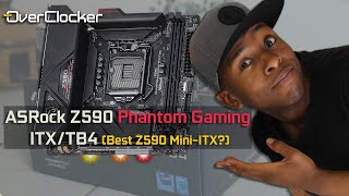 Z590 Phantom Gaming ITX/TB4 Motherboard Review (Best of the lot perhaps?)