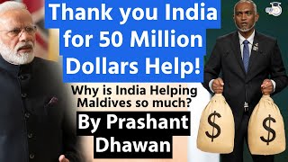 India Saves Maldives with 50 Million Dollar Budget Aid | Why is India Doing This?
