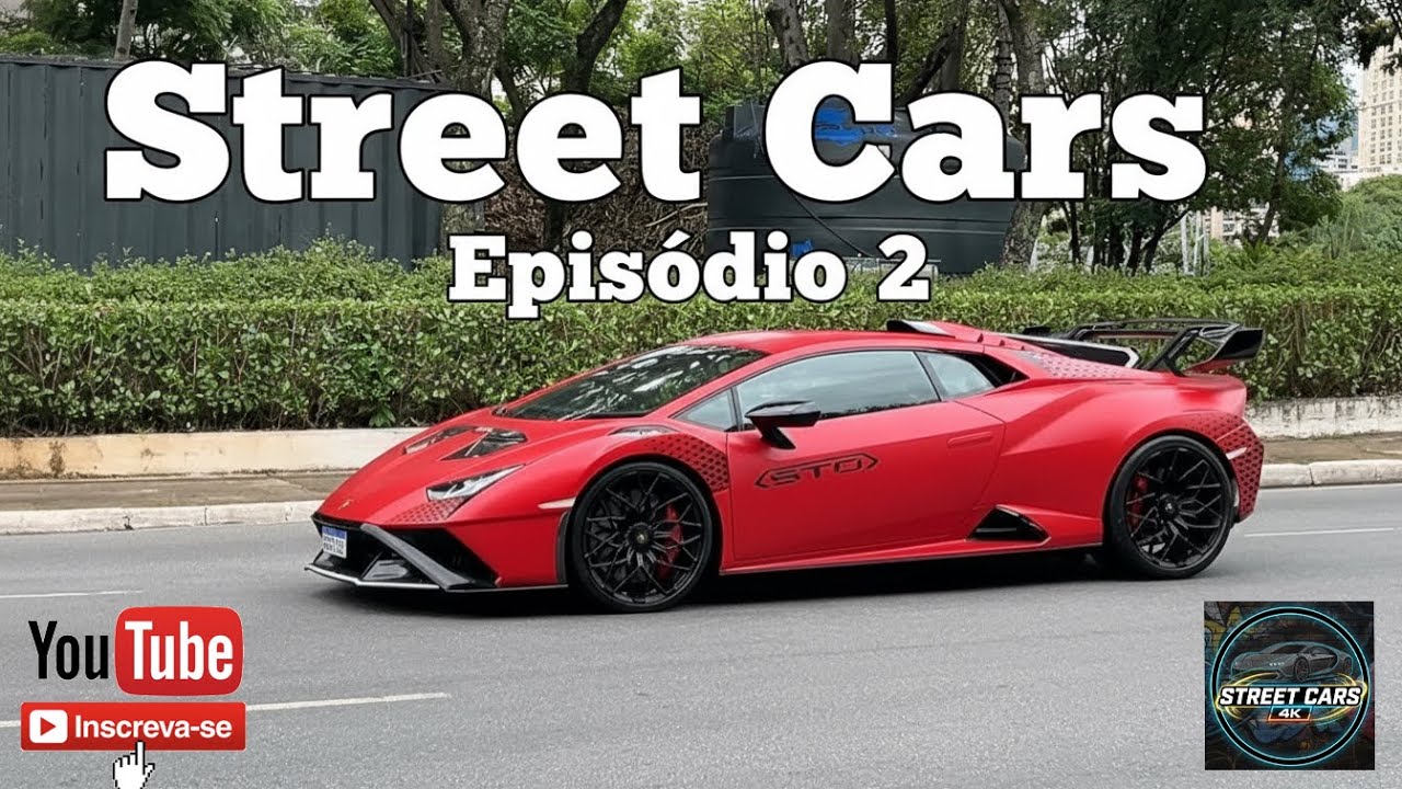 Supercarros e Projetos Fortes nas Ruas de SP | Street Cars 4K - Episódio 2