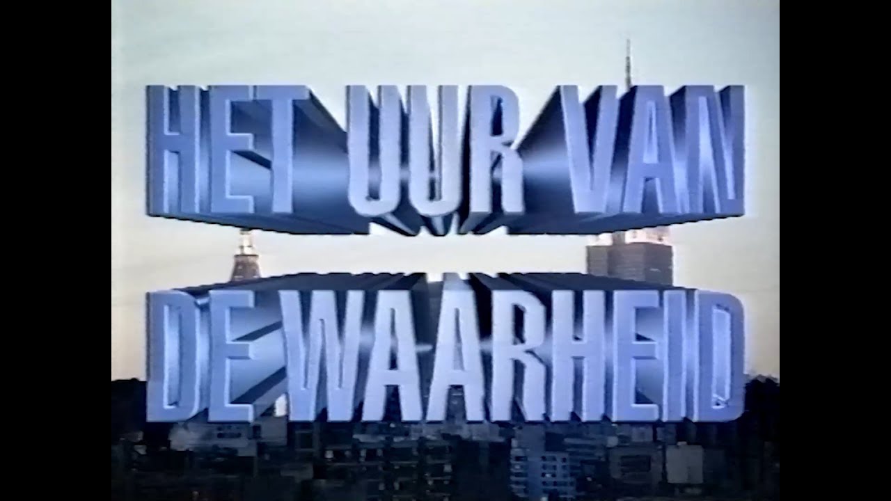 Het uur van de waarheid onbekende afl 1997 SBS6 (niet geheel) - YouTube