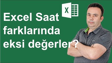 Excel Saat farklarında eksi değerleri önlemek (### Hatasını önlemek) -  538.video | Ömer BAĞCI