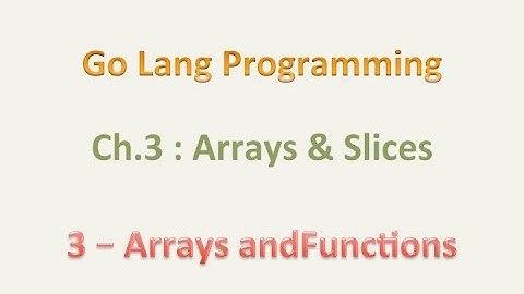 #golang #striversity 03.03 - Arrays and Functions in Go