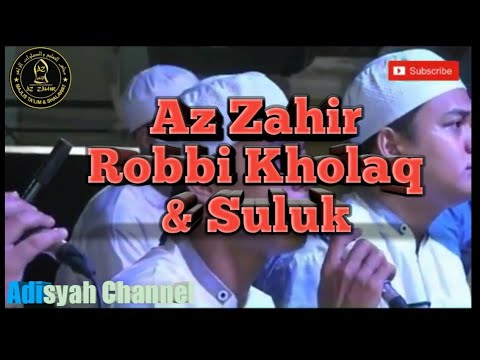 Az Zahir Robbi Kholaq Suluk Youtube
