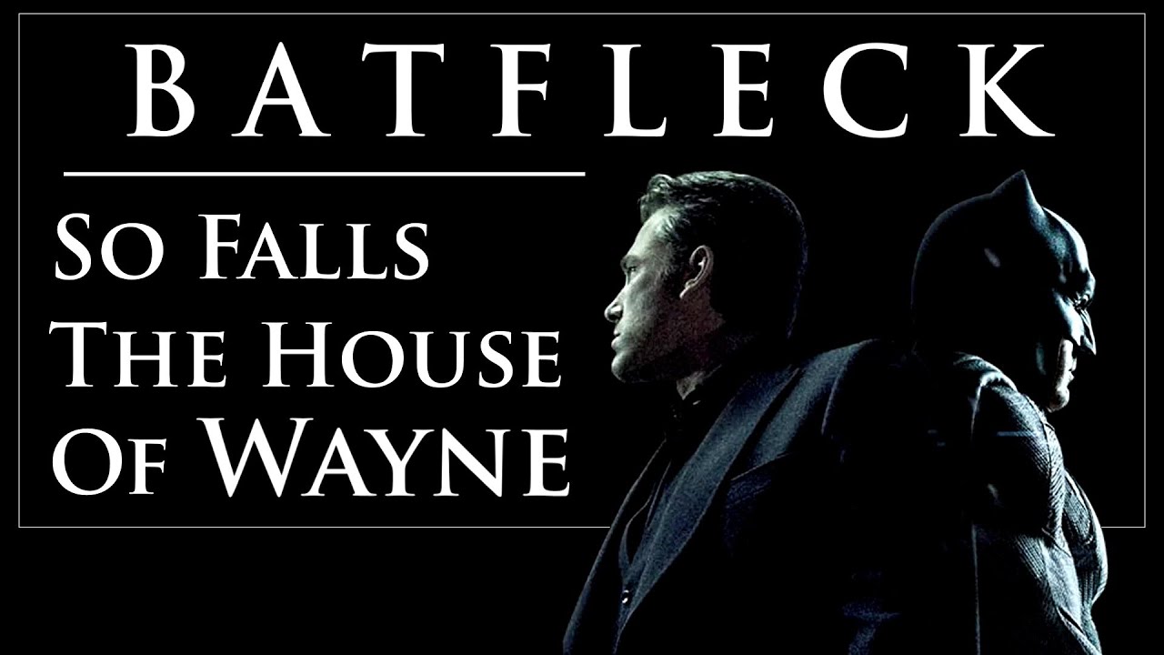 Ben Affleck Batman Tribute So Falls The House Of Wayne Youtube