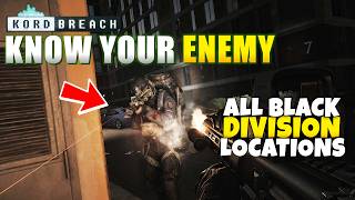 Escape From Tarkov KORD BREACH Know Your Enemy Task (All Black Division Spawn Locations in Tarkov)