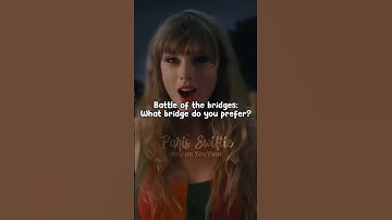 Battle of the bridges: what bridge do you prefer? || #shorts #swifties #taylorswift