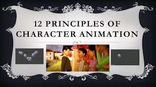The 12 Principles of Character Animation