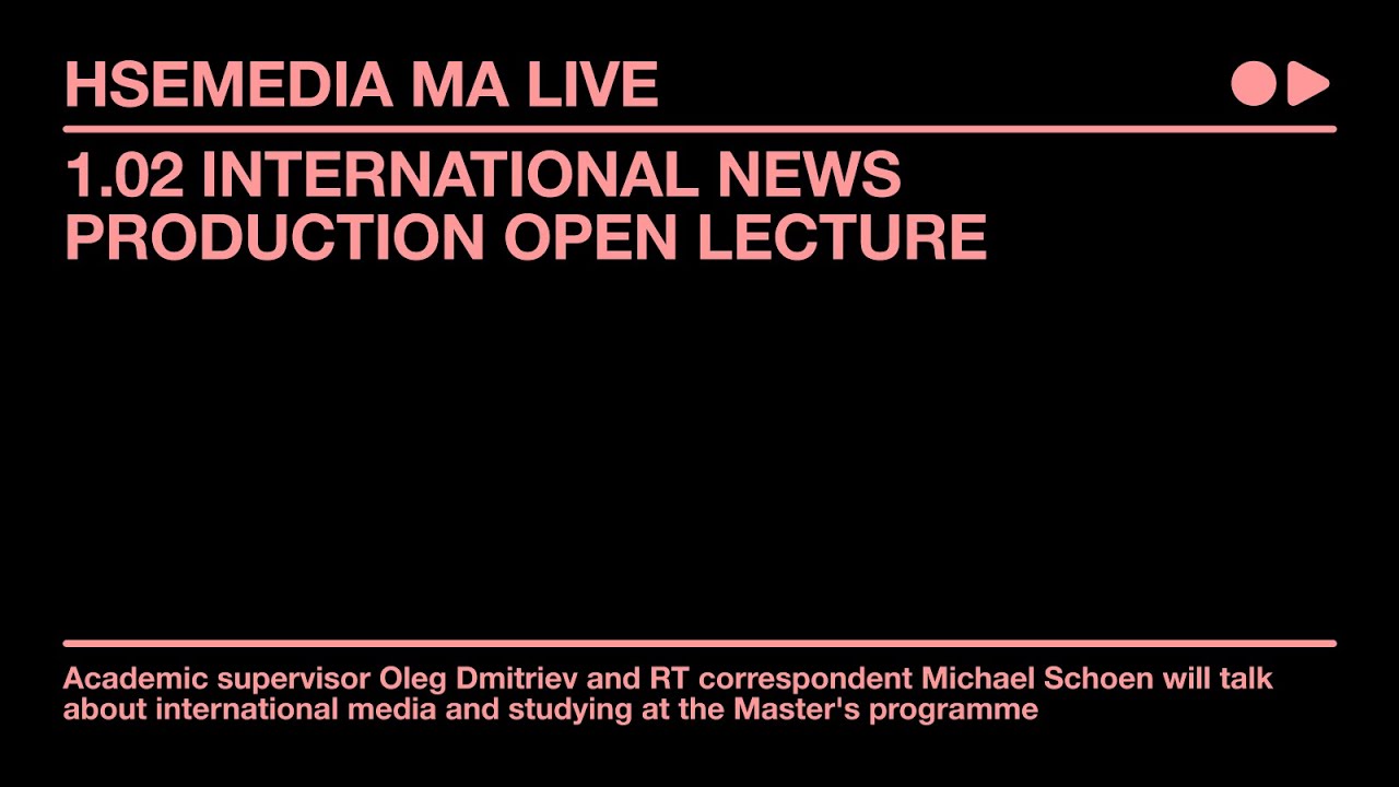 LIVE. 01.02.2021 International News Production Open Lecture