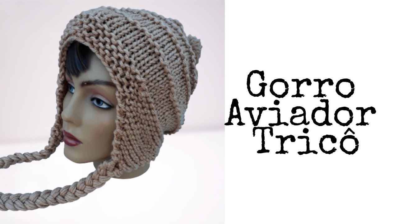 Gorro Aviador Adulto em tricô,por Fabianne Castilho
