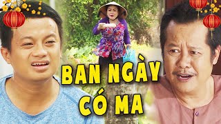 Phim Việt Nam Hay 2024 - BAN NGÀY CÓ MA | Phim Việt Nam Mới Nhất 2024 | Phim Hài Miền Tây