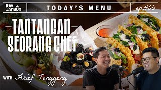 #406 TANTANGAN SEORANG CHEF WITH ARIEF TONGGENG | RAY JANSON RADIO