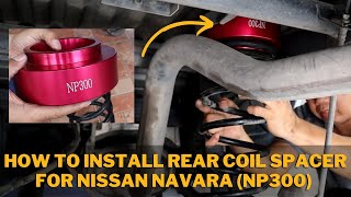 How to Install Rear Coil Spacers for Nissan Navara NP300