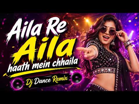 Aila Re Aila (Dj Remix) | Haath Mein Chhaila | High Bass Dj Remix | Solayman