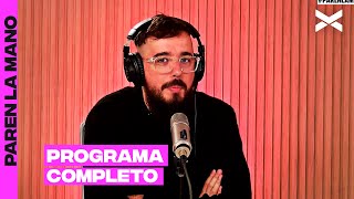 VINO EL DUENDE PABLO | #ParenLaMano | COMPLETO 02\/05 | Vorterix