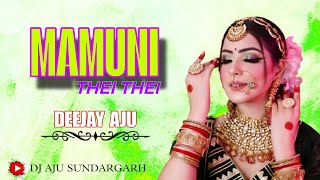 Download Lagu MAMUNI THEI THEI SBP DESI RMX DEEJAY AJU MP3 Download Lagu MAMUNI THEI THEI SBP DESI RMX DEEJAY AJU MP3