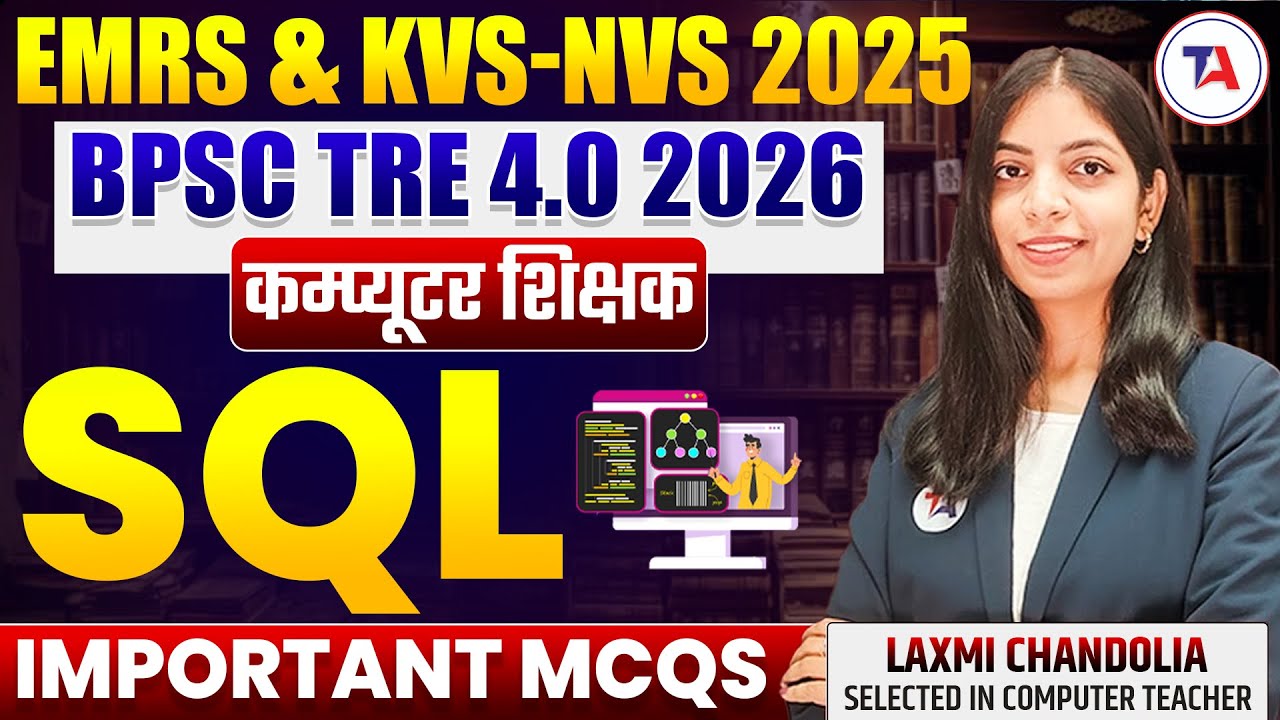 EMRS & KVS-NVS 2025 | BPSC TRE 4.0 Computer Teacher | SQL 🔥BPSC TRE 4.0 Most Important MCQs