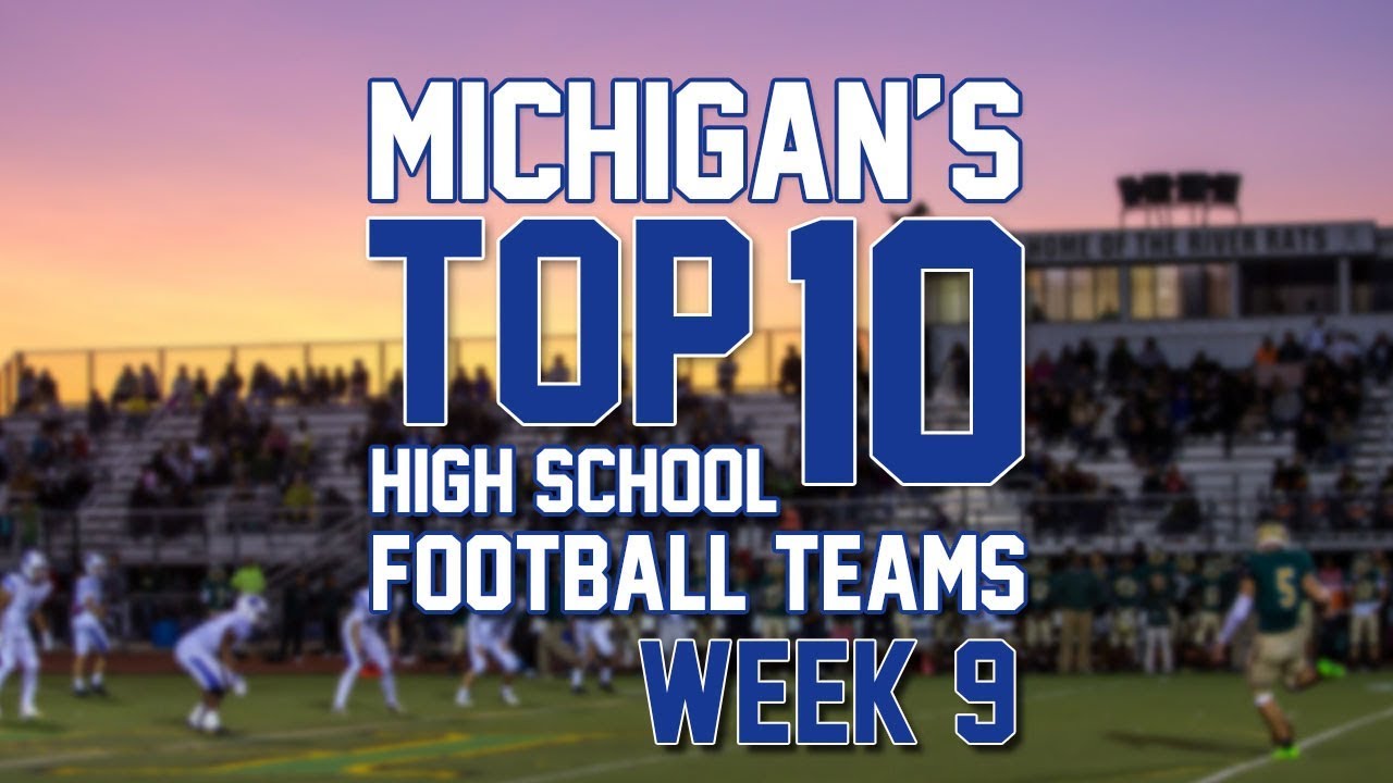 Michigan's Top 10 football teams Week 9 YouTube