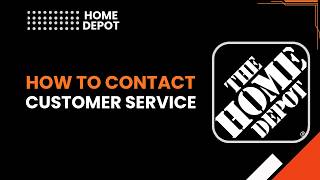 How to Contact Home Depot Customer Service