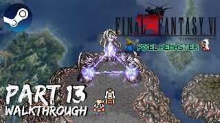 [Walkthrough Part 13] Final Fantasy 6: The Ultimate 2D Pixel Remaster (Steam) No Commentary
