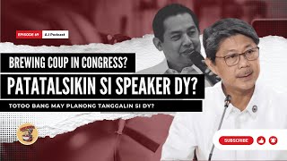 MAY COUP NA NAMAN SA CONGRESS? Totoo bang papatalsikin si Speaker Dy?