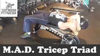MAD Triceps Triad - Mechanical Drop Sets for Arm Growth
