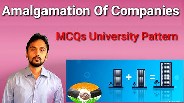 Amalgamation of Companies| MCQ | Absorption of Company|University Level Exam Questions |Online Exam