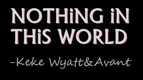 NOTHiNG iN THiS WORLD*