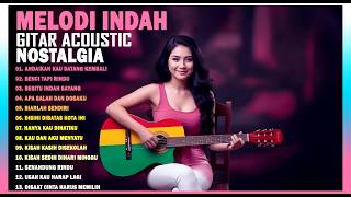  Album Akustik Nostalgia  Melodi Gitar Lagu Nostalgia Paling Dicari  Musik Menemani Santai