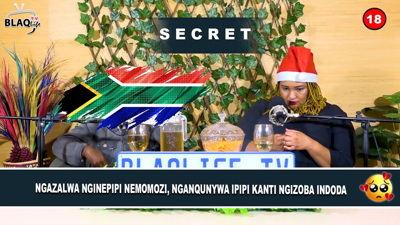 SIKHIPHA IZIMFIHLO | Ngazalwa nginepipi🍆 neMomozi🍑, nganqunywa ipipi kanti ngizoba imdoda | S2-EP106