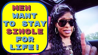 Men Are Choosing To Stay Single For Life | Men Are Done Dating | Baby Mama Drama | Paternity Fraud