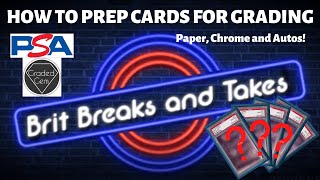 HOW TO SEND CARDS FOR GRADING! PREPPING PACKS, AUTOS, BASE CHROME AND PAPER FOR PSA VIA GRADED GEM!